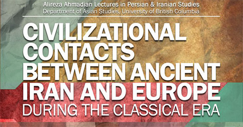 Civilizational Contacts between Ancient Iran and Europe during the Classical Era