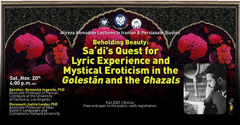 Beholding Beauty: Sa‘di’s Quest for Lyric Experience and Mystical Eroticism in the Golestān and the Ghazals